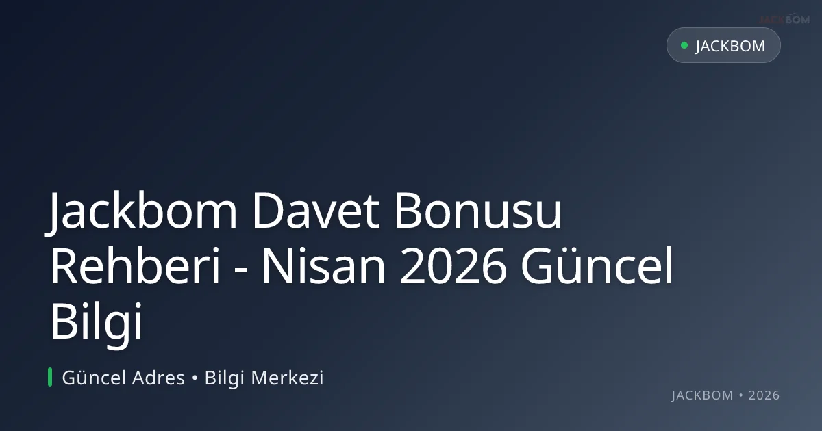 Jackbom Davet Bonusu Rehberi - Bilgi